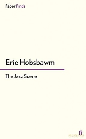 The Jazz Scene - Eric Hobsbawm [KSIĄŻKA]
