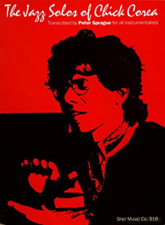 The Jazz Solos of Chick Corea - Peter Sprague (editor) [KSIĄŻKA]