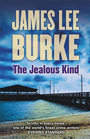 The Jealous Kind: James Lee Burke - James Lee Burke [KSIĄŻKA]