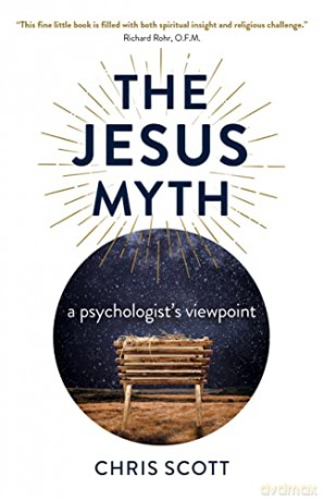 The Jesus Myth: a psychologist's viewpoint - Chris Scott [KSIĄŻKA]
