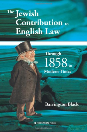 The Jewish Contribution to English Law: Through 1858 to Modern Times - Barrington Black [KSIĄŻKA]