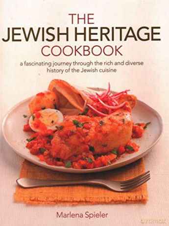 The Jewish Heritage Cookbook: A fascinating journey through the rich and diverse history of the Jewish cuisine - Marlena Spieler [KSIĄŻKA]