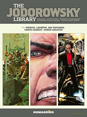 The Jodorowsky Library (Book Three): Final Incal - After the Incal - Metabarons Genesis: Castaka - Weapons of the Metabaron - Selected Short Stories - Alejandro Jodorowsky [KSIĄŻKA]
