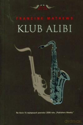 Klub Alibi - Francine Mathews [KSIĄŻKA]