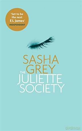 The Juliette Society (The Juliette Society Trilogy) - Sasha Grey [KSIĄŻKA]