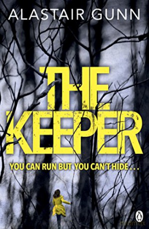 The Keeper (Detective Inspector Antonia Hawkins, 3) - Alastair Gunn [KSIĄŻKA]
