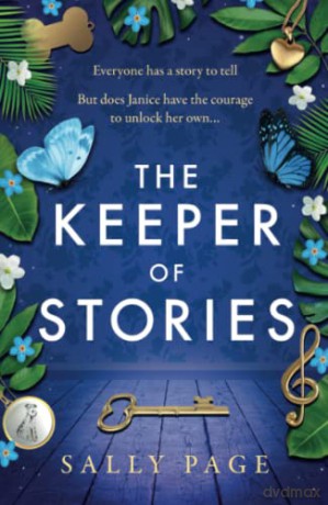 The Keeper of Stories: NEW for 2022, the most charming and uplifting novel you will read this year! - Sally Page [KSIĄŻKA]