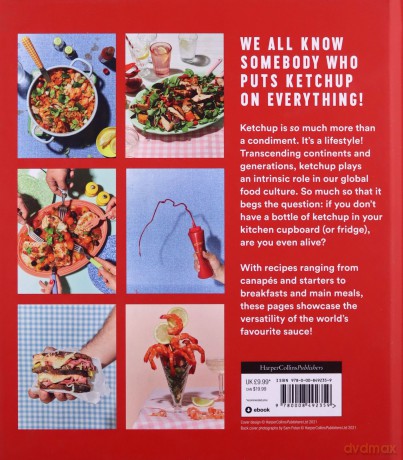 The Ketchup Lover's Cookbook: Over 60 Spectacularly Saucy Recipes - Heather Thomas [KSIĄŻKA]