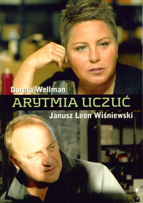 Arytmia Uczuć - Dorota Wellman, Janusz Leon Wiśniewski [KSIĄŻKA]