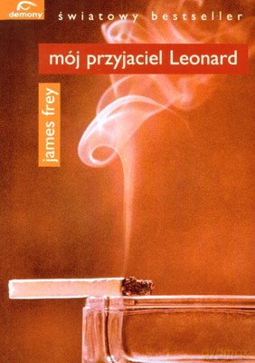 Mój Przyjaciel Leonard - James Frey [KSIĄŻKA]