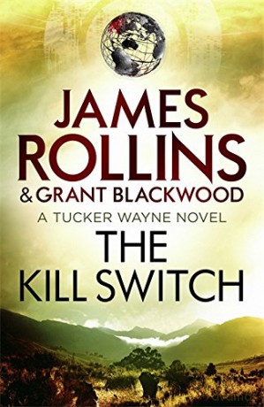 The Kill Switch - James Rollins [KSIĄŻKA]