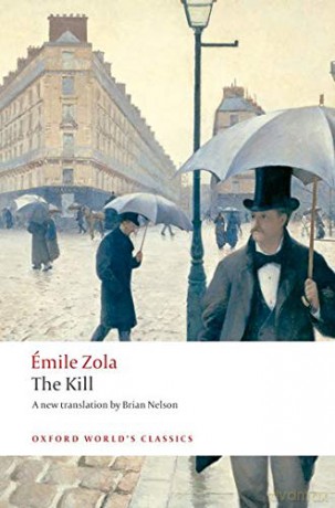 The Kill: La Curee (Oxford World's Classics) - Émile Zola [KSIĄŻKA]