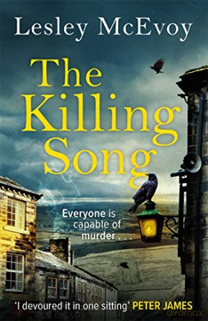 The Killing Song: The must-read British crime thriller of 2022 (Murder in Yorkshire) - Lesley McEvoy [KSIĄŻKA]