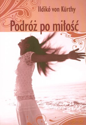 Podróż Po Miłość - Llidko Von Kurthy [KSIĄŻKA]