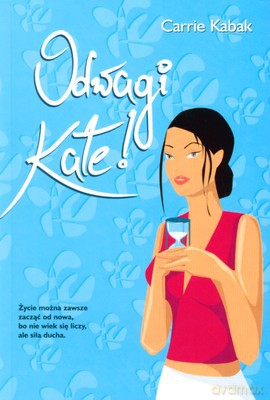 Odwagi Kate - Carrie Kabak [KSIĄŻKA]