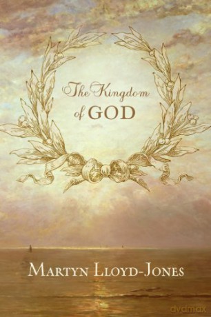 The Kingdom of God - Martyn Lloyd-Jones [KSIĄŻKA]