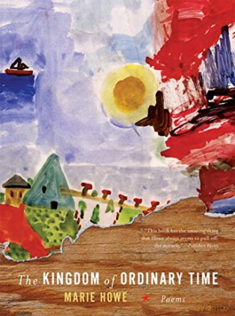 The Kingdom of Ordinary Time: Poems - Marie Howe [KSIĄŻKA]