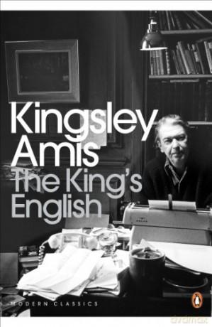 The King's English (Penguin Modern Classics) - Kingsley Amis [KSIĄŻKA]