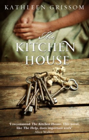The Kitchen House - Kathleen Grissom [KSIĄŻKA]