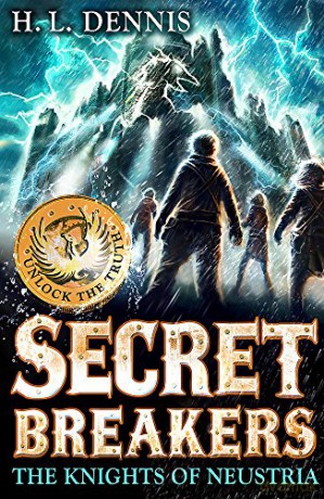 The Knights of Neustria: Book 3 (Secret Breakers) - H.L. Dennis [KSIĄŻKA]