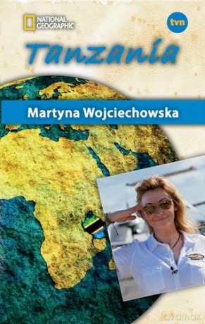 Tanzania - Martyna Wojciechowska [KSIĄŻKA]
