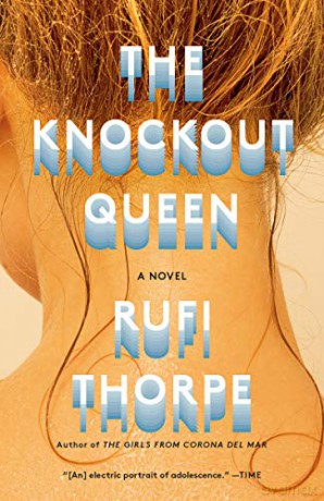 The Knockout Queen (Vintage Contemporaries) - Rufi Thorpe [KSIĄŻKA]