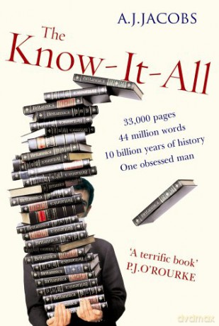 The Know-It-All: One Man's Humble Quest to Become the Smartest Person in the World - A J Jacobs [KSIĄŻKA]