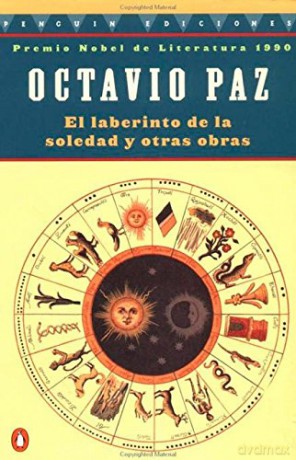 The Labyrinth of Solitude: Life And Thought in Mexico:El Labertino De La Soledad Y Otros Obras(Spanish Edition) - Octavio Paz [KSIĄŻKA]