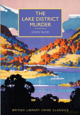 The Lake District Murder (British Library Crime Classics) - John Bude [KSIĄŻKA]