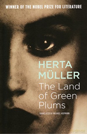 The Land Of Green Plums - Herta Muller [KSIĄŻKA]