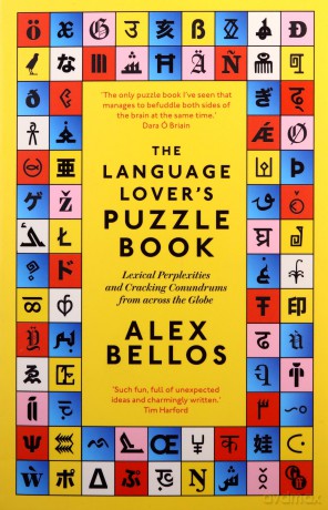The Language Lover's Puzzle Book: Lexical perplexities and cracking conundrums from across the globe - Alex Bellos [KSIĄŻKA]