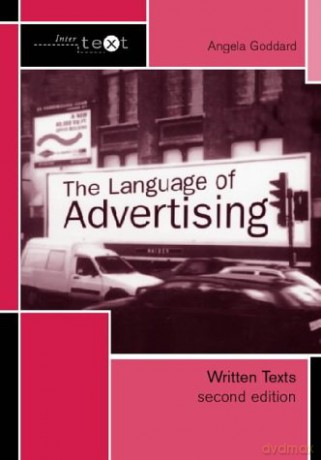 The Language of Advertising: Written Texts (Intertext) - Angela Goddard [KSIĄŻKA]