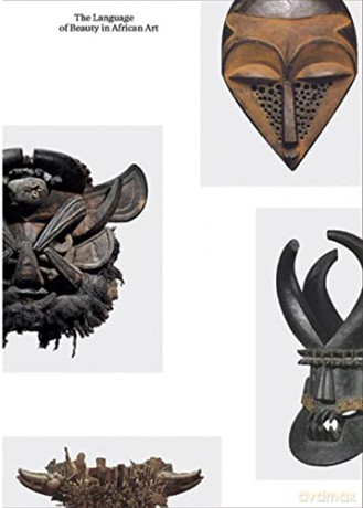 The Language of Beauty in African Art - Constantine Petridis [KSIĄŻKA]