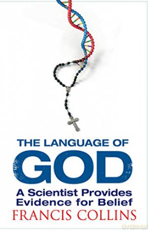 The Language of God: A Scientist Presents Evidence for Belief - Francis Collins [KSIĄŻKA]