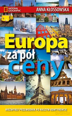 Europa Za Pół Ceny - Anna Kłossowska [KSIĄŻKA]