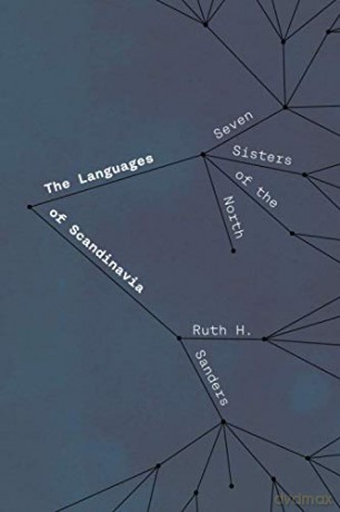 The Languages of Scandinavia: Seven Sisters of the North - Ruth H. Sanders [KSIĄŻKA]