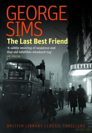 The Last Best Friend (British Library Classic Thrillers) - George Sims [KSIĄŻKA]