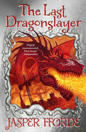 The Last Dragonslayer: Last Dragonslayer Book 1 - Jasper Fforde [KSIĄŻKA]