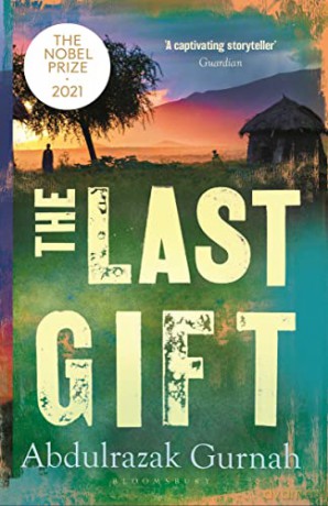 The Last Gift: By the winner of the 2021 Nobel Prize in Literature - Abdulrazak Gurnah [KSIĄŻKA]