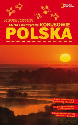 Polska Mali Podróżnicy W Wielkim Świeci - Anna I Krzysztof Kobusowie [KSIĄŻKA]