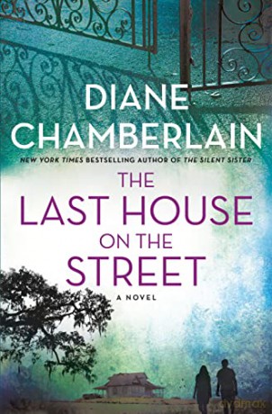 The Last House on the Street - Diane Chamberlain [KSIĄŻKA]