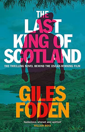 The Last King of Scotland - Giles Foden [KSIĄŻKA]