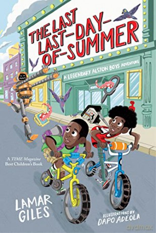 The Last Last-Day-of-Summer (A Legendary Alston Boys Adventure) - Lamar Giles [KSIĄŻKA]