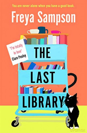 The Last Library: 'I'm totally in love' Clare Pooley - Freya Sampson [KSIĄŻKA]