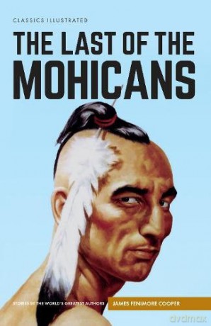 The Last of the Mohicans (Classics Illustrated) - James Fenimore Cooper [KOMIKS]