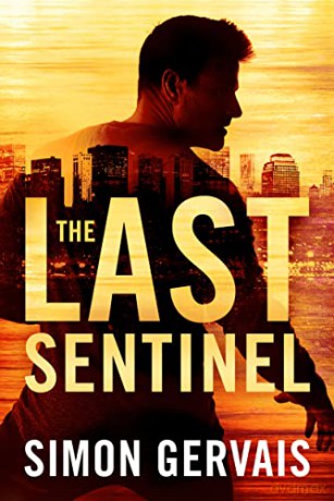 The Last Sentinel: 2 (Clayton White) - Simon Gervais [KSIĄŻKA]