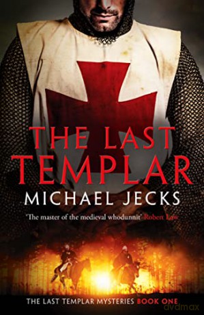 The Last Templar: 1 (The Last Templar Mysteries) - Michael Jecks [KSIĄŻKA]