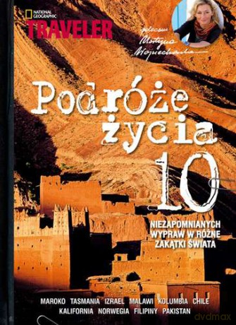 Podróże Życia 10 Niezapomianych Wypraw Maroko Tasmania Izrael [KSIĄŻKA]