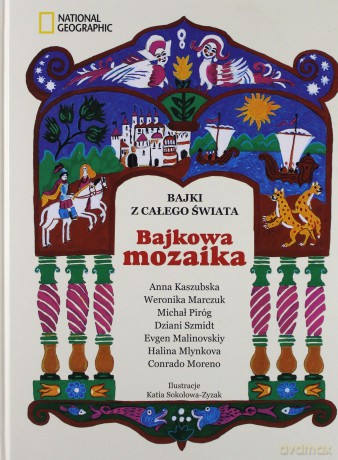 Bajkowa Mozaika Bajki Z Całego Świata (twarda) [KSIĄŻKA]