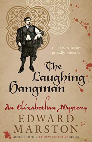 The Laughing Hangman: 8 (Nicholas Bracewell, 8) - Edward Marston [KSIĄŻKA]